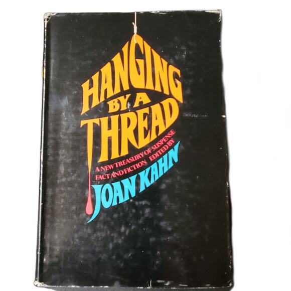 Hanging By A Thread By Joan Kahn First Printing Copyright 1969-Fiction Book - Picture 1 of 5